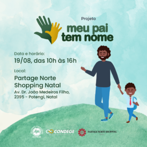 Projeto &ldquo;Meu pai tem nome&rdquo; - Foto: Divulga&ccedil;&atilde;o / DPRN