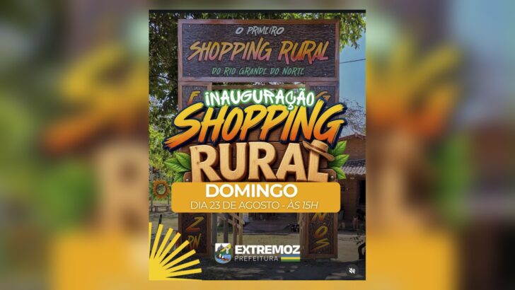 Cartaz da inauguração do Shopping Rural de Extremoz