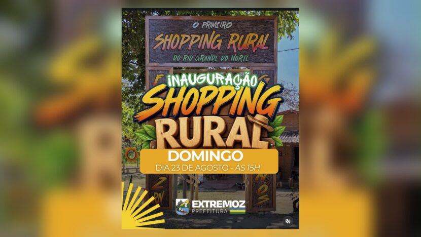 Cartaz da inauguração do Shopping Rural de Extremoz
