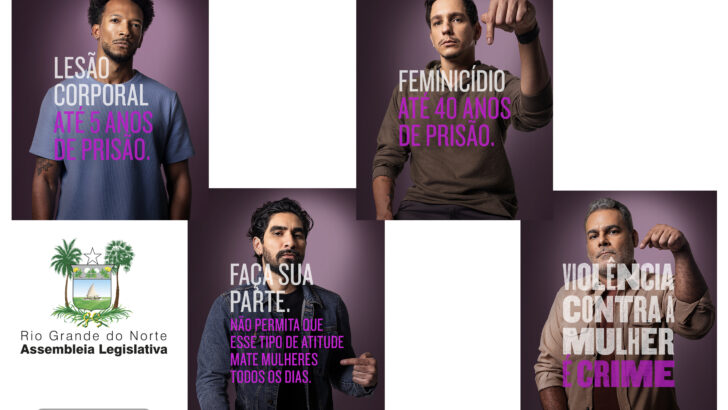 Montagem da campanha da Assembleia Legislativa contra a violência contra a mulher, com homens e frases de conscientização