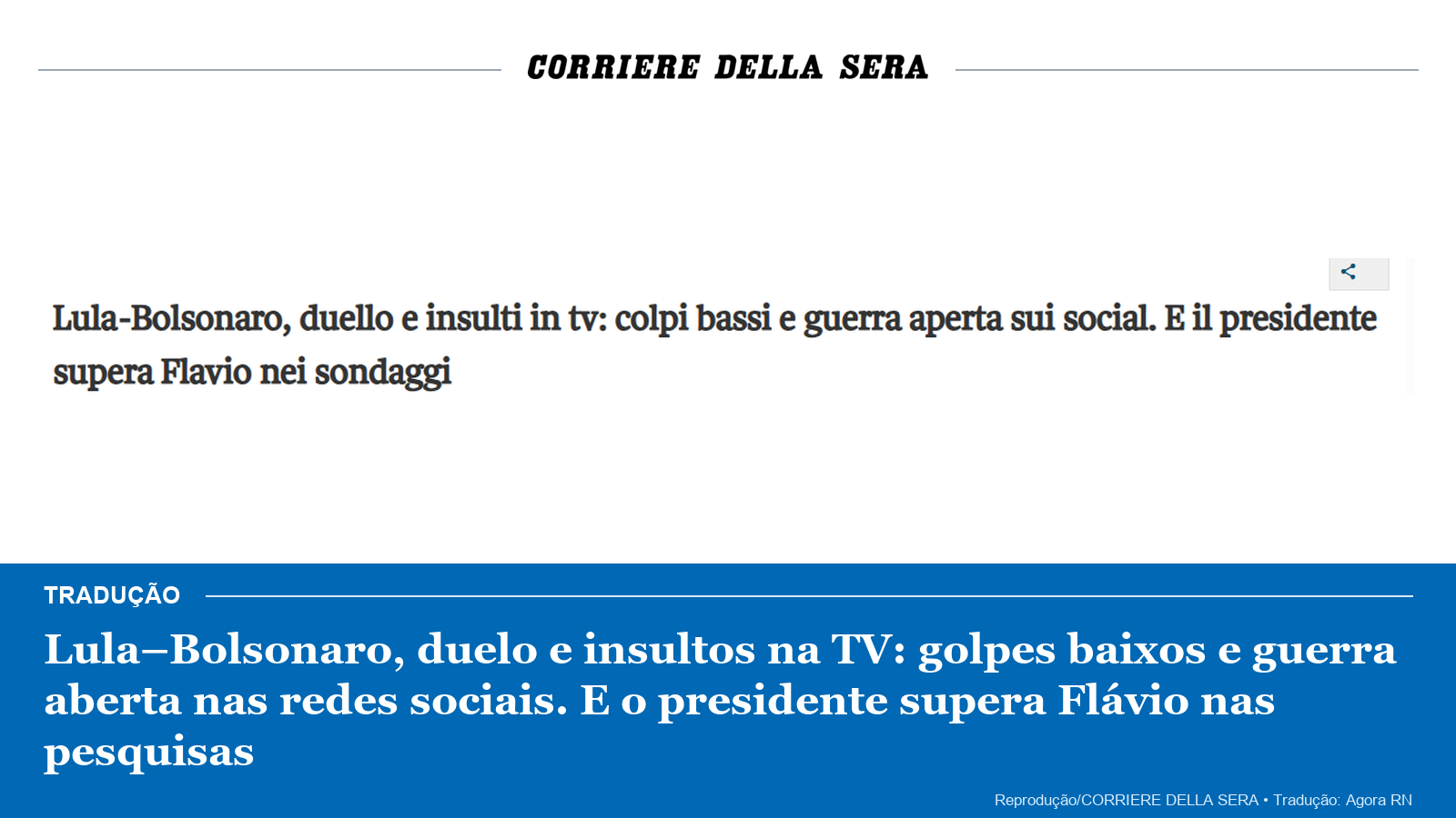 Arte com manchete do Corriere della Sera sobre o debate entre Lula e Flávio Bolsonaro e tradução em português