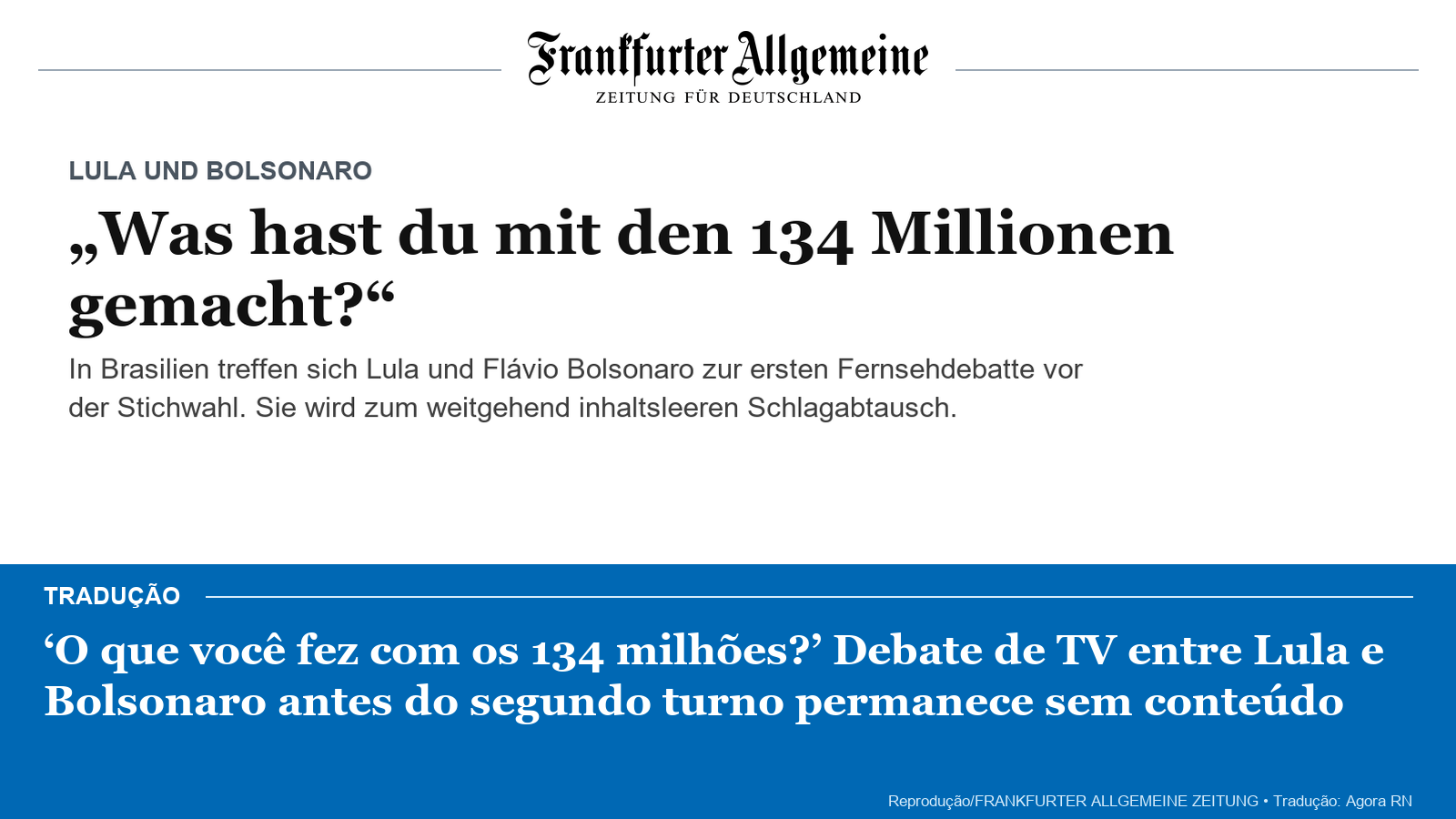 Arte com manchete do Frankfurter Allgemeine Zeitung sobre o debate entre Lula e Flávio Bolsonaro e tradução em português